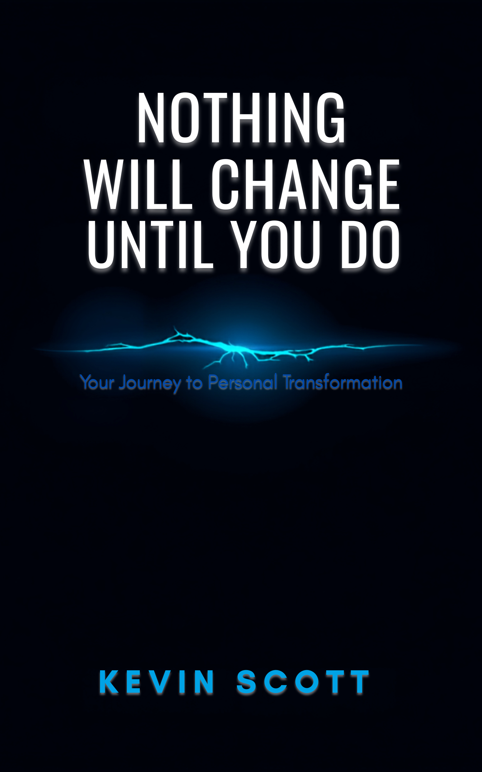Nothing Will Change Until You Do — Book Cover